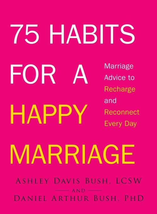 Book cover of 75 Habits for a Happy Marriage