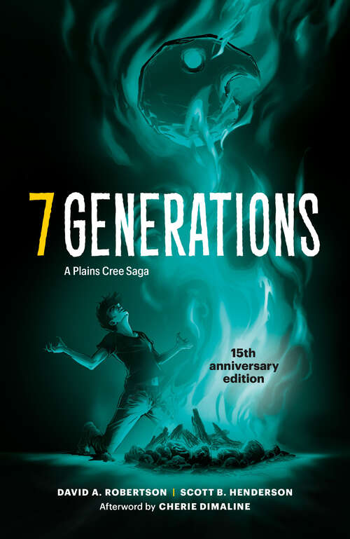 Book cover of 7 Generations: A Plains Cree Saga (15th Anniversary Edition) (7 Generations)