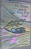 Book cover of The Monkey and the Wild, Wild Wind