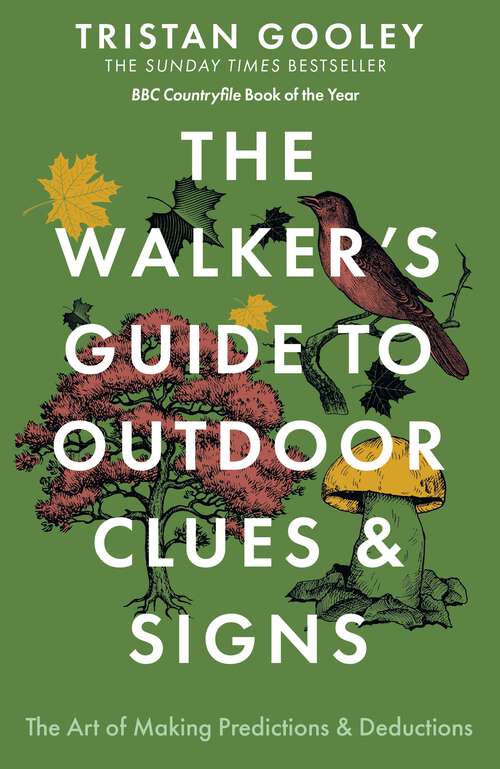 Book cover of The Walker's Guide to Outdoor Clues and Signs: Explore the great outdoors from your armchair