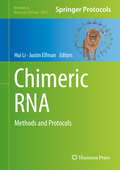 Chimeric RNA: Methods and Protocols (Methods in Molecular Biology #2079)