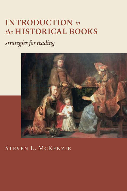 Book cover of Introduction to the Historical Books: Strategies for Reading