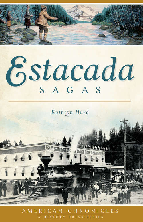 Book cover of Estacada Sagas (American Chronicles)