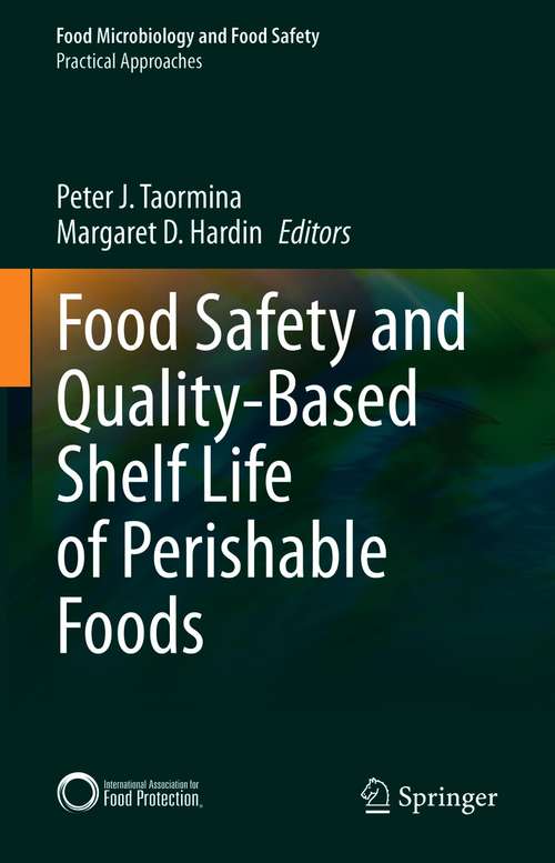 Book cover of Food Safety and Quality-Based Shelf Life of Perishable Foods (1st ed. 2021) (Food Microbiology and Food Safety)