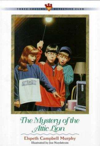 Book cover of The Mystery of the Attic Lion (Three Cousins Detective Club #27)