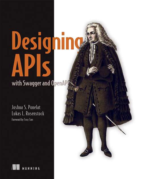 Book cover of Designing APIs with Swagger and OpenAPI