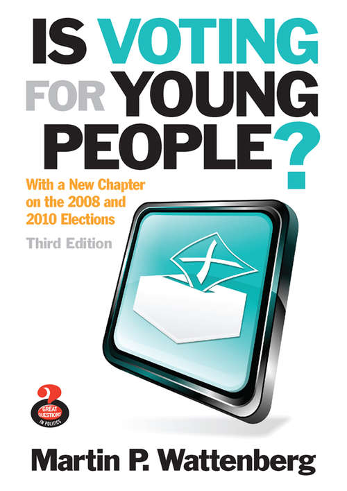 Book cover of Is Voting for Young People?, CourseSmart eTextbook