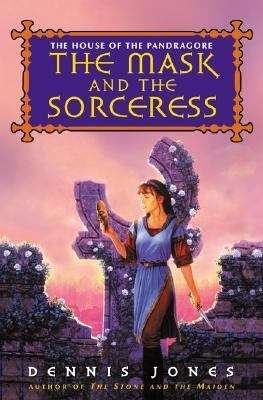Book cover of The Mask and The Sorceress (The House of the Pandragore, #2)