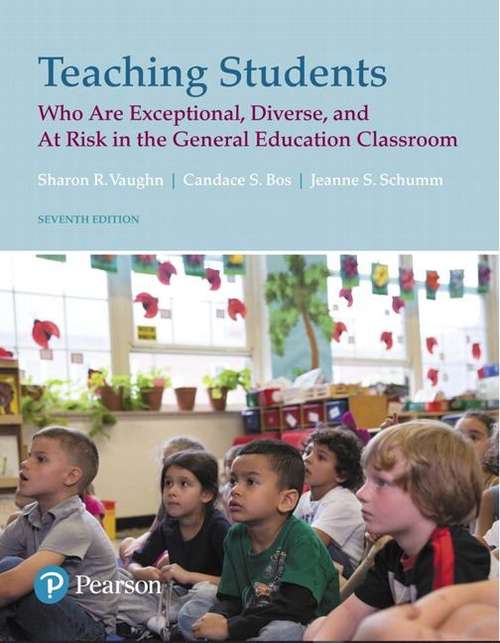 Teaching Students who are Exceptional, Diverse, and at Risk in the General Education Classroom