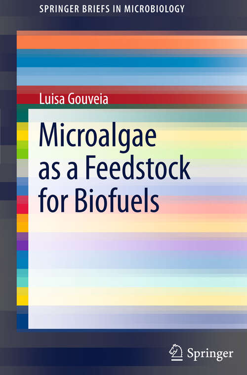 Book cover of Microalgae as a Feedstock for Biofuels