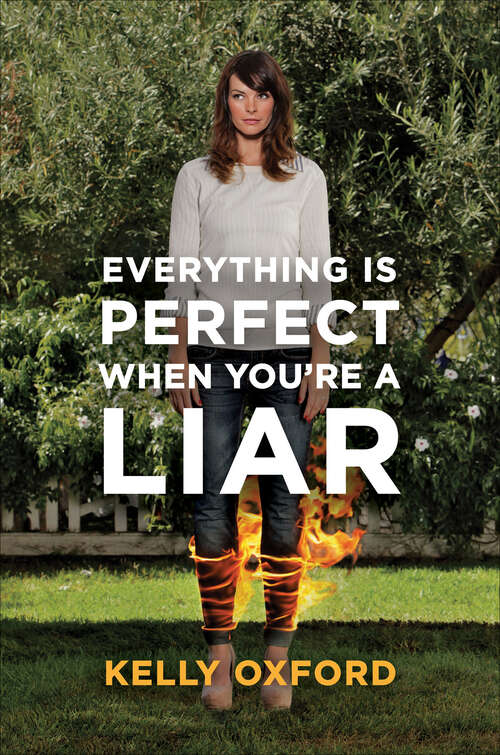 Book cover of Everything Is Perfect When You're a Liar