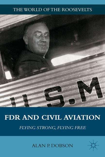 Book cover of FDR and Civil Aviation