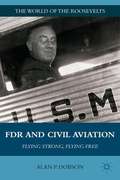 FDR and Civil Aviation