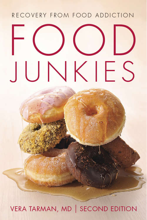 Book cover of Food Junkies: Recovery from Food Addiction (2)