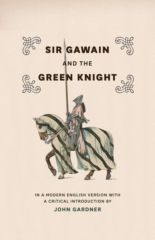Sir Gawain and the Green Knight: In a Modern English Version