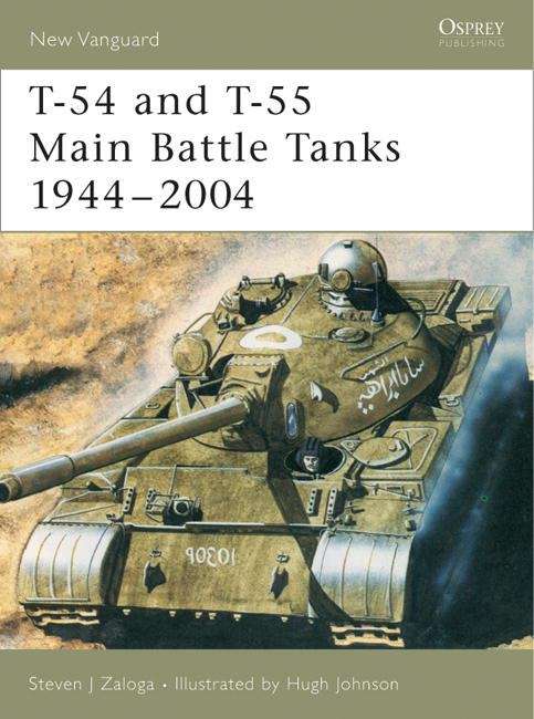 Book cover of T-54 and T-55 Main Battle Tanks, 1944-2004