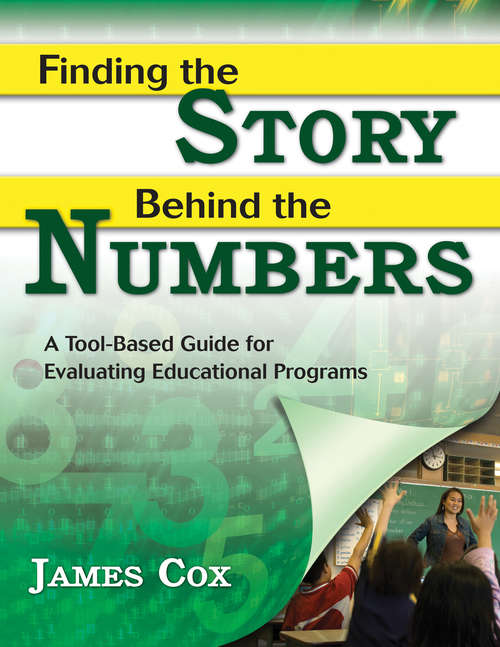 Finding the Story Behind the Numbers: A Tool-Based Guide for Evaluating Educational Programs