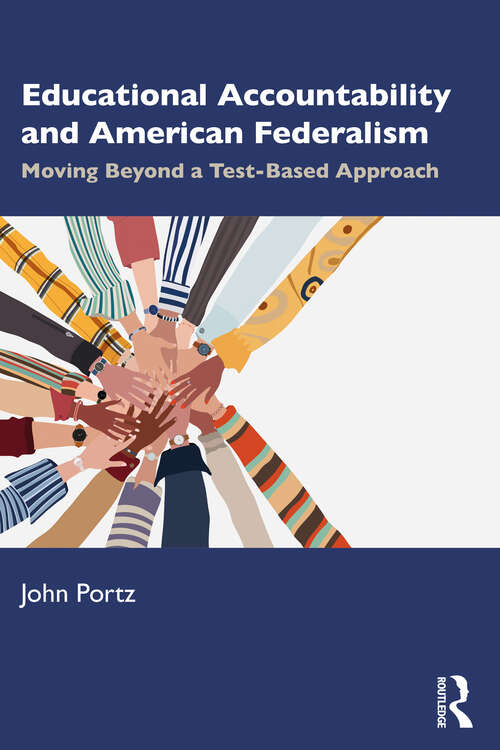 Book cover of Educational Accountability and American Federalism: Moving Beyond a Test-Based Approach