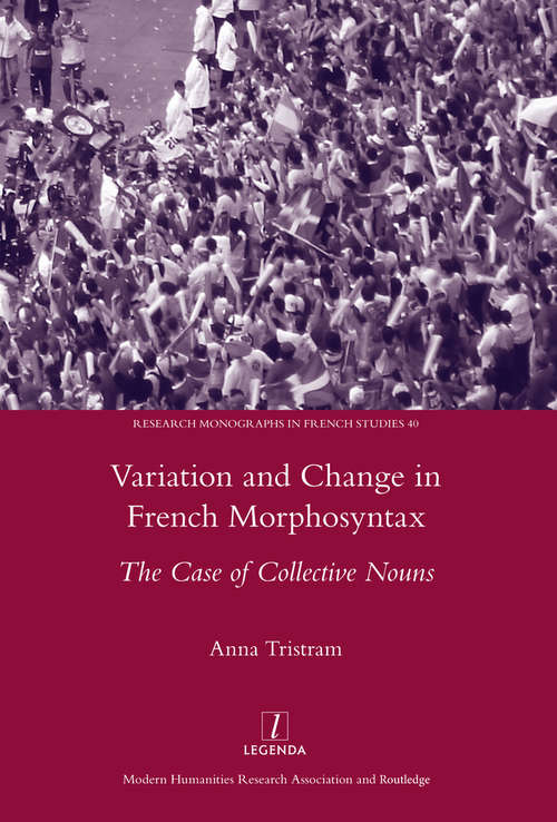 Book cover of Variation and Change in French Morphosyntax: The Case of Collective Nouns