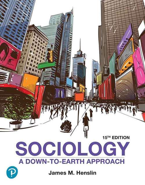 Book cover of Sociology: A Down-to-Earth Approach (Fifteenth Edition)