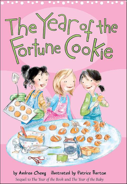 Book cover of The Year of the Fortune Cookie (The Anna Wang Novels #3)