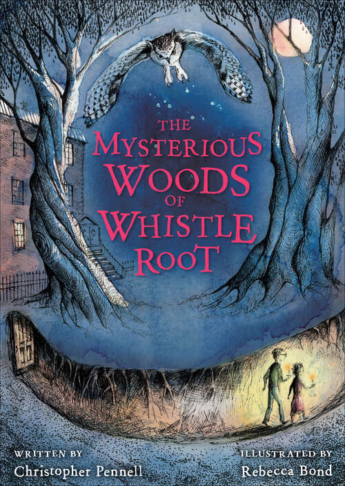 Book cover of The Mysterious Woods of Whistle Root