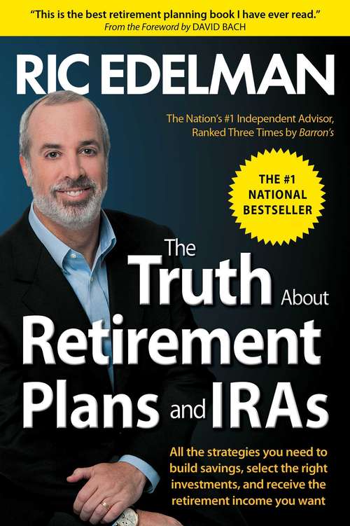 Book cover of The Truth About Retirement Plans and IRAs