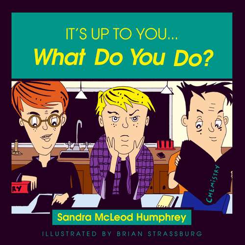 Book cover of It's Up to You... What Do You Do? (Young Readers Ser.)