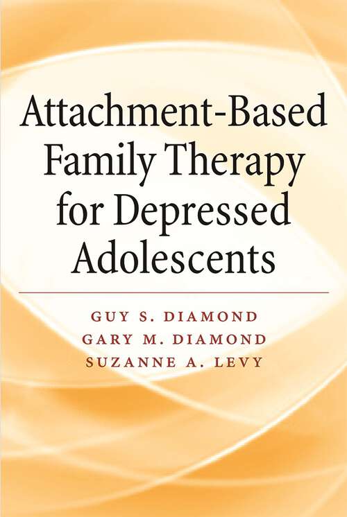 Book cover of Attachment-Based Family Therapy for Depressed Adolescents