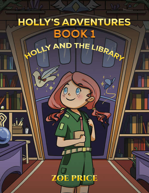 Book cover of Holly's Adventures, Book 1: Holly And The Library