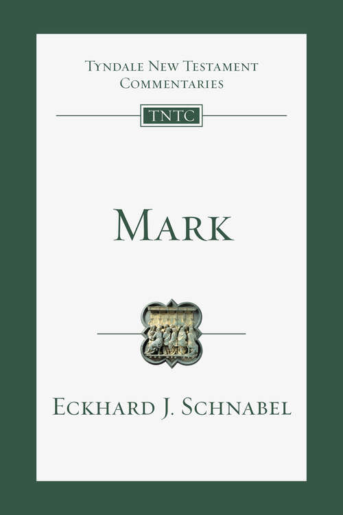 Mark (Tyndale New Testament Commentaries #2)
