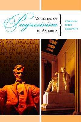 Book cover of Varieties Of Progressivism In America