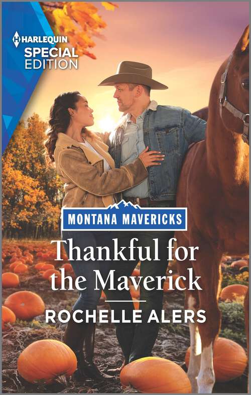 Book cover of Thankful for the Maverick (Original) (Montana Mavericks: Brothers & Broncos #5)