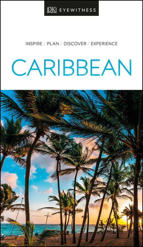 Book cover of DK Eyewitness Travel Guide Caribbean (Travel Guide)