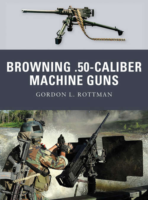 Book cover of Browning .50-Calibre Machine Guns
