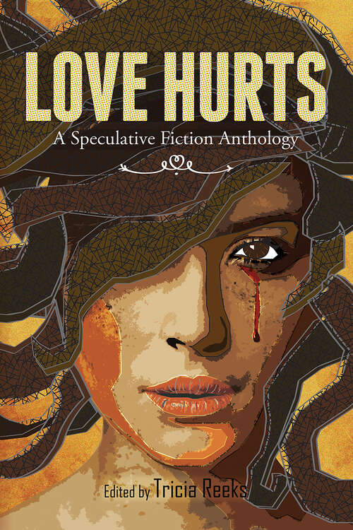 Book cover of Love Hurts: A Speculative Fiction Anthology