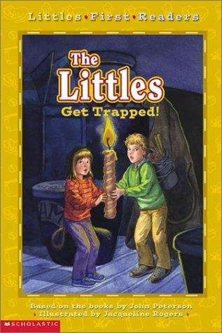 The Littles Get Trapped! (Littles First Readers #4)