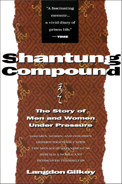 Book cover of Shantung Compound: The Story of Men and Women Under Pressure
