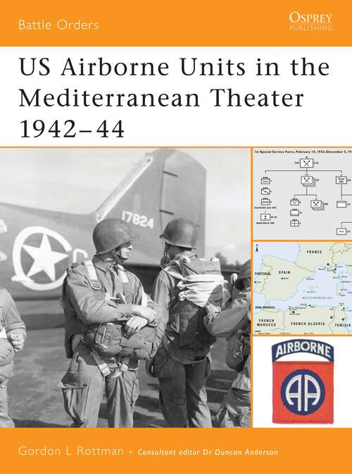 Book cover of US Airborne Units in the Mediterranean Theater 1942-44