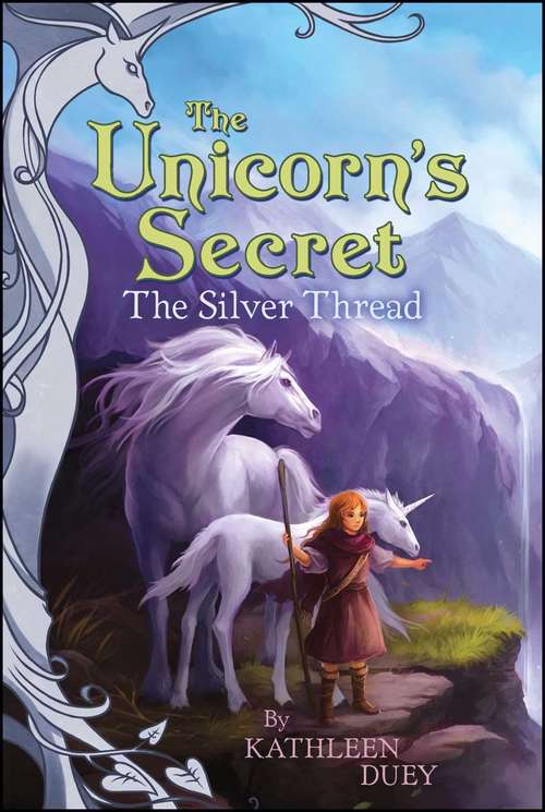 Book cover of The Silver Thread (Unicorn's Secret #2)