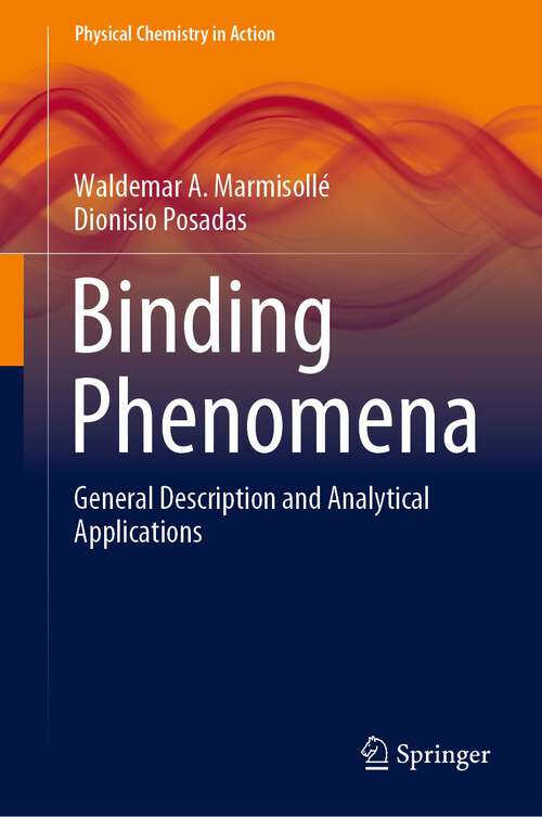 Book cover of Binding Phenomena: General Description and Analytical Applications (1st ed. 2023) (Physical Chemistry in Action)