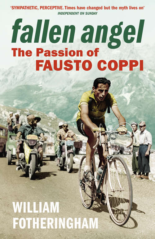 Book cover of Fallen Angel: The Passion of Fausto Coppi