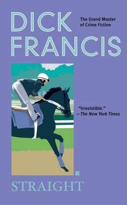 Book cover of Straight (The\dick Francis Library)