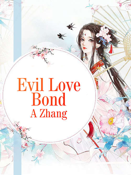Evil Love Bond: Volume 1 (Volume 1 #1)