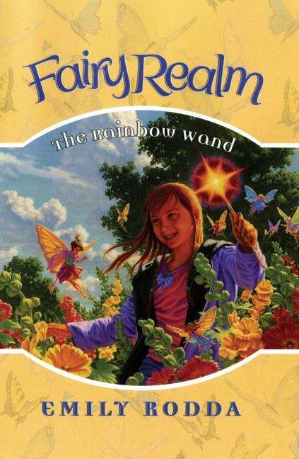 Book cover of The Rainbow Wand (Fairy Realm #10)