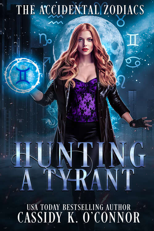 Book cover of Hunting a Tyrant: An Accidental Zodiac Story (The Accidental Zodiacs)