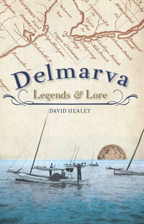 Delmarva Legends & Lore (American Legends)