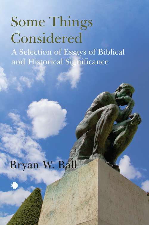 Book cover of Some Things Considered: A Selection of Essays of Biblical and Historical Significance
