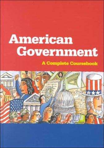 American Government: A Complete Coursebook