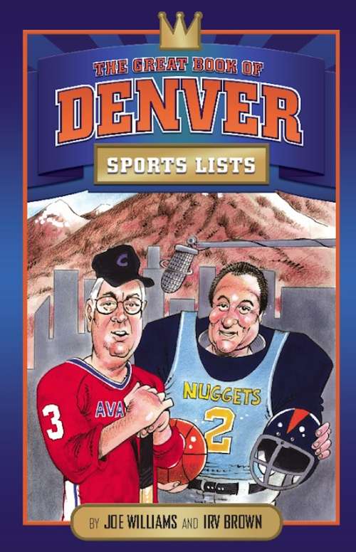 Book cover of The Great Book of Denver Sports Lists
